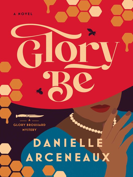 Title details for Glory Be by Danielle Arceneaux - Available